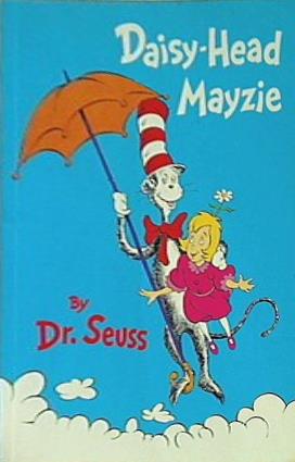 Daisy-head Mayzie  Beginner Books