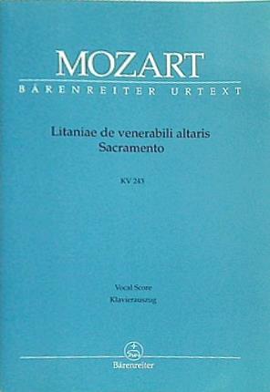 楽譜・スコア mozart litaniae de venerabili altaris sacramento kv 243 モーツァルト 聖体の祝日のためのリタニア ベーレンライター版