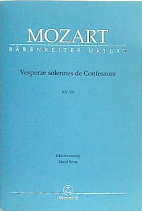 楽譜・スコア mozart vesperae solennes de confessore kv 339 モーツァルト 証聖者の荘厳な晩課 ヴェスペレ ベーレンライター版