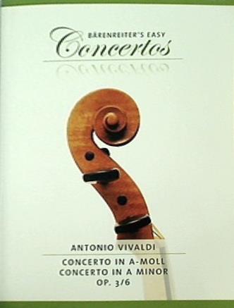 楽譜・スコア Bärenreiter's easy Concertos Vivaldi Concerto op.3/6 ヴィヴァルディ ヴァイオリン協奏曲イ短調 op. 3/6 ベーレンライター版