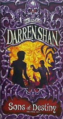 Sons of Destiny  The Saga of Darren Shan