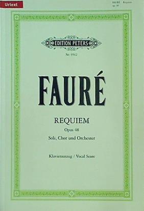 楽譜・スコア FAURE Requiem Opus 48 Soli Chor and Orchester Edition PETERS フォーレ: レクイエム Op.48 ペータース社