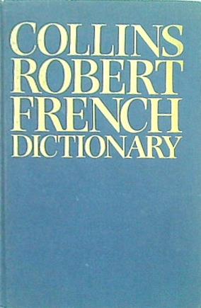 Collins Robert French-English  English-French Dictionary