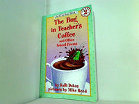 The Bug in Teacher's Coffee: And Other School Poems  I Can Read Book 2
