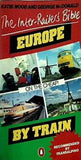 Europe by Train: a Complete Guide  Penguin Handbooks
