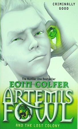 Artemis Fowl: The Lost Colony  Book 5