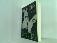 Shelter  Book One : A Mickey Bolitar Novel