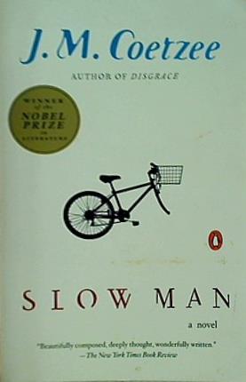 Slow Man: A Novel