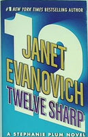 Twelve Sharp  Stephanie Plum  No. 12   Stephanie Plum Novels