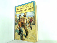 By the Great Horn Spoon！