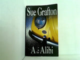 A Is for Alibi : A Kinsey Millhone Mystery