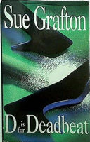' D Is for Deadbeat : A Kinsey Millhone Mystery