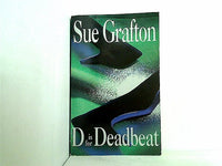 ' D Is for Deadbeat : A Kinsey Millhone Mystery