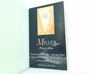 Miller Plays: All My Sons; Death of a Salesman; The Crucible; A Memory of Two Mondays; A View from the Bridge v.1  World Classics