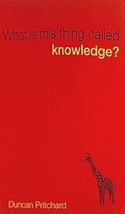 What is this thing called Knowledge？