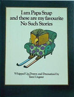 I am Papa Snap and These are My Favourite No Such Stories