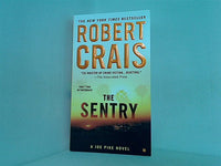 The Sentry  An Elvis Cole and Joe Pike Novel