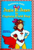 Junie B. Jones Is Captain Field Day