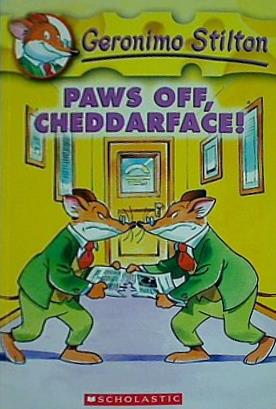 Paws Off  Cheddarface！  Geronimo Stilton  No. 6