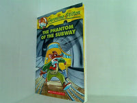 The Phantom of the Subway  Geronimo Stilton  No. 13