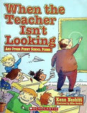 when the teacher isn't looking