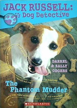 Jack Russell: Dog Detective The Phantom Mudder