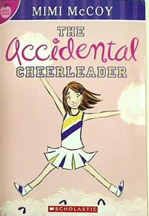 The Accidental Cheerleader  Candy Apple  Book 1