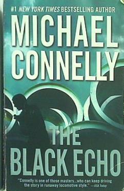 The Black Echo  A Harry Bosch Novel