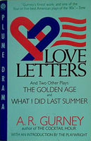 Love Letters and Two Other Plays: The Golden Age  What I Did Last Summer  Plume Drama