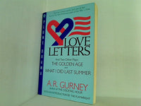 Love Letters and Two Other Plays: The Golden Age  What I Did Last Summer  Plume Drama