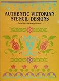 Authentic Victorian Stencil Designs  Dover Pictorial Archive
