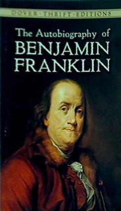 The Autobiography of Benjamin Franklin  Dover Thrift Editions
