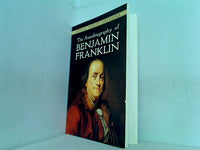 The Autobiography of Benjamin Franklin  Dover Thrift Editions