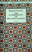 The Autobiography of Benjamin Franklin  Dover Thrift Editions