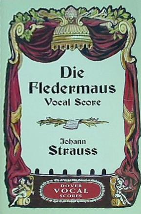 Die Fledermaus Vocal Score  Dover Vocal Scores   German Edition