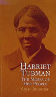Harriet Tubman: The Moses of Her People  African American
