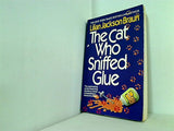 The Cat Who Sniffed Glue