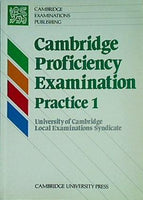 Cambridge Proficiency Examination Practice 1 Student's book