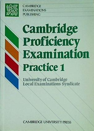 Cambridge Proficiency Examination Practice 1 Student's book