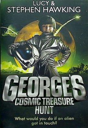 George's Cosmic Treasure Hunt  George's Secret Key to the Universe