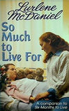 So Much to Live For  Companion To: Six Months to Live