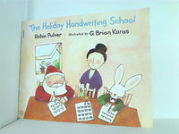The Holiday Handwriting School Robin Pulver