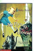 No Flying in the House