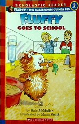 Fluffy Goes to School  Scholastic Reader Level 3