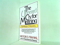 The Unheard Cry for Meaning: Psychotherapy and Humanism  Touchstone Books  Paperback