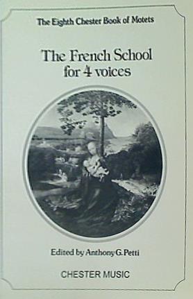 The Chester Book of Motets Volume 8: The French School for 4 Voices