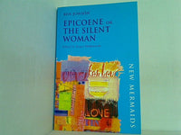 Epicoene or The Silent Woman  New Mermaids