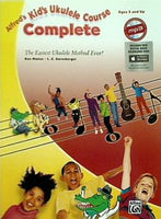 Alfred's Kid's Ukulele Course Complete: The Easiest Ukulele Method Ever！  Book ＆ Online Audio