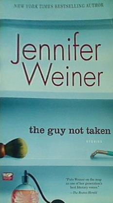 The Guy Not Taken: Stories