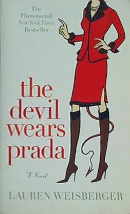 The Devil Wears Prada: A Novel ザ デビル ウェアーズ プラダ: ア ノベル